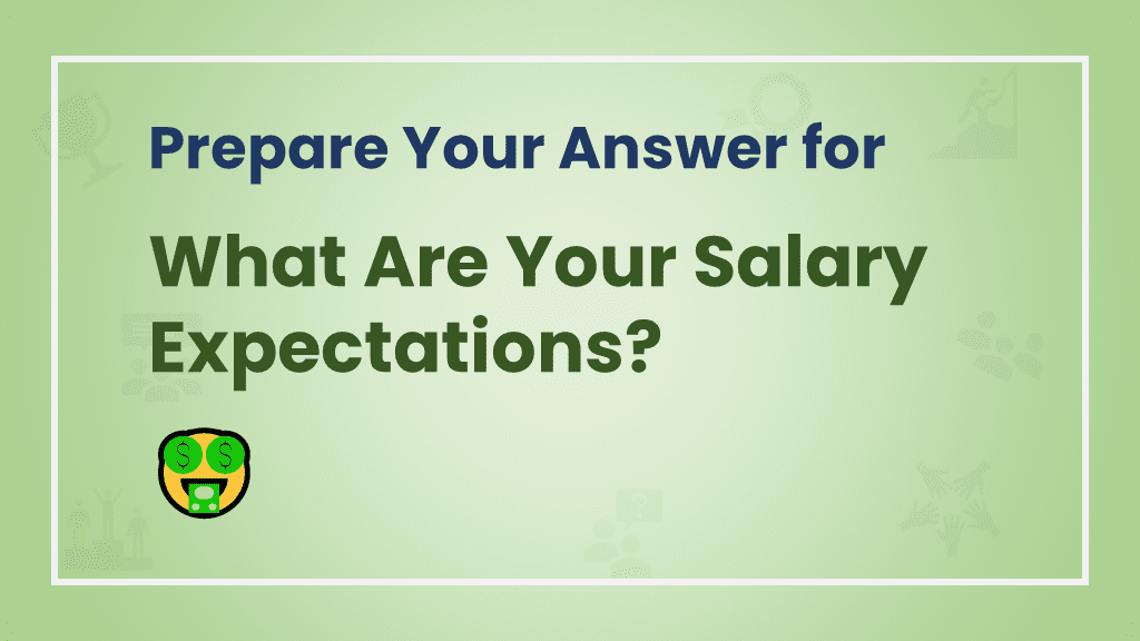 How to Answer What Are Your Salary